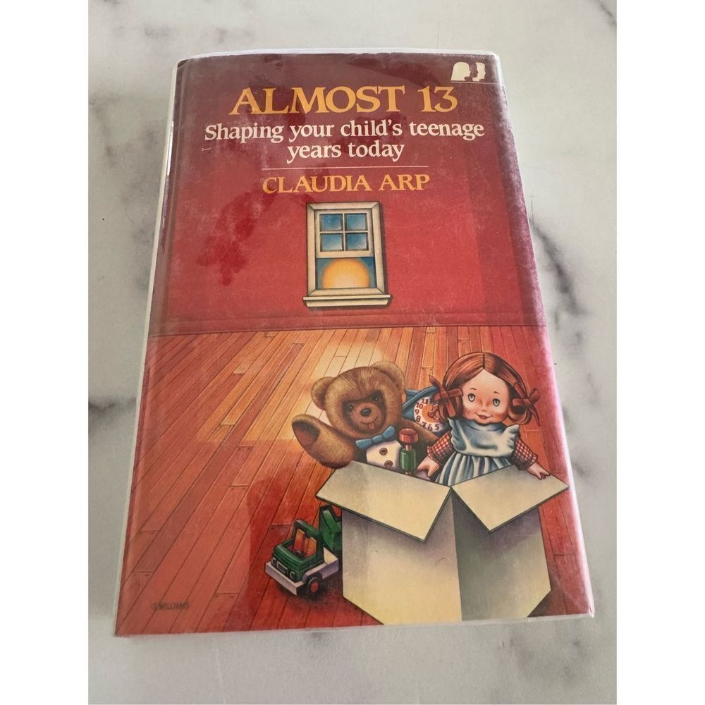 Almost 13 shaping your child’s teenage years today raising children 1986 parenti